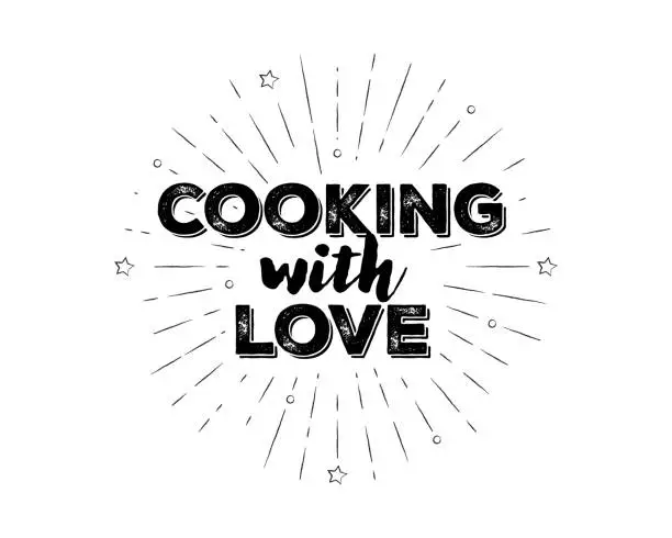 Vector illustration of Hand-lettered Cooking with Love text with sketchy firework burst