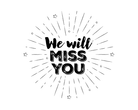 Hand-lettered We Will Miss You text with sketchy firework burst for social media, web page, poster, flyer, banner, and greeting card. A typographic design concept for use after canceling a subscription. Vector hand-drawn cartoon illustration on a white background.