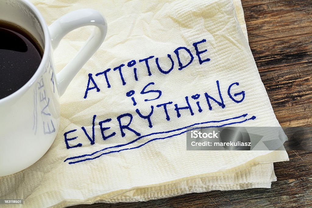 attitude is everything attitude is everything - motivational slogan on a napkin with a cup of coffee Advice Stock Photo