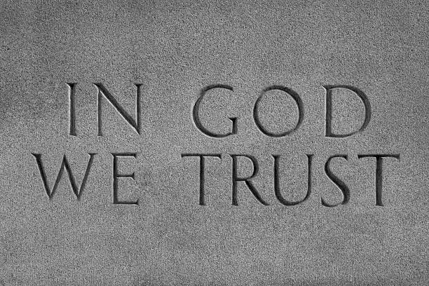 "Famous saying, In God We Trust, carved in stone."