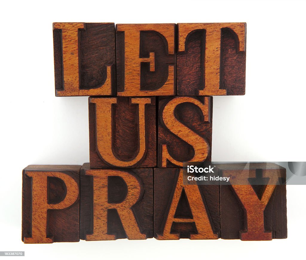 Letterpress - Let Us Pray "Word spelled out in letterpress letters. Note that these letters are over 100 years old and are dirty, dusty and grimy :)" Cut Out Stock Photo