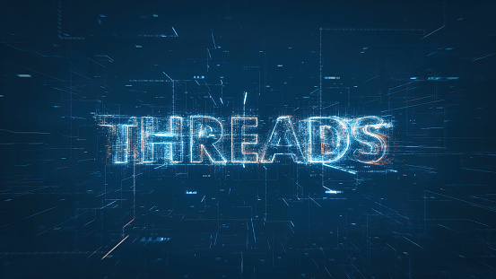 Threads, the word.