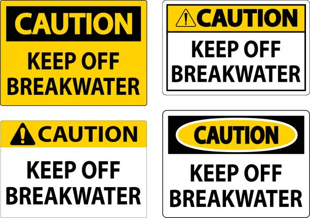 Vector illustration of Caution Sign, Keep Off Breakwater