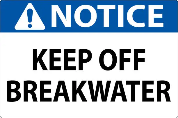 Vector illustration of Notice Sign, Keep Off Breakwater