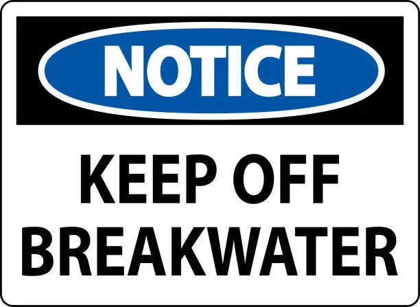 Vector illustration of Notice Sign, Keep Off Breakwater