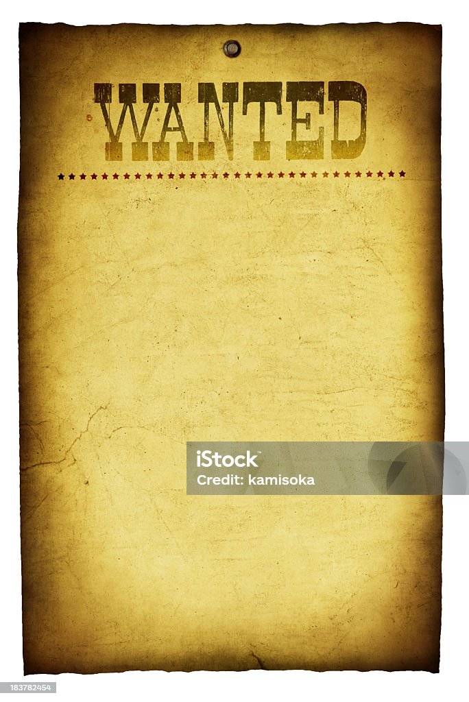 Blank Template of a Western Wanted Vintage Poster An Old Wanted Poster From The American Wild West With Copy Space, Isolated With Clipping Path Wanted Poster Stock Photo