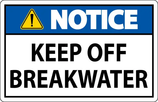 Vector illustration of Notice Sign, Keep Off Breakwater