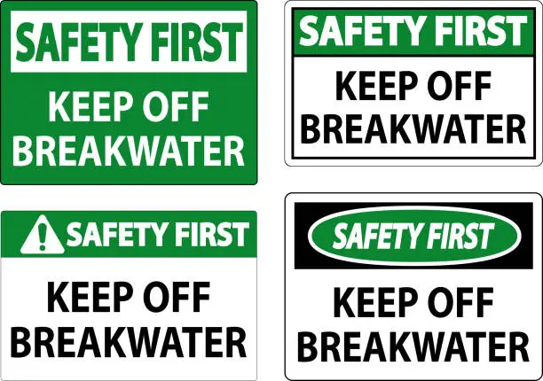 Vector illustration of Safety First Sign, Keep Off Breakwater