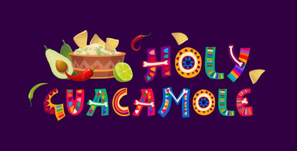 ilustrações de stock, clip art, desenhos animados e ícones de holy guacamole, mexican quote, avocado and nachos - tortilla chip