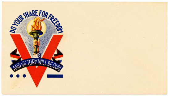 An American patriotic envelope from World War II. Do Your Share for Freedom and Victory Will be Ours.