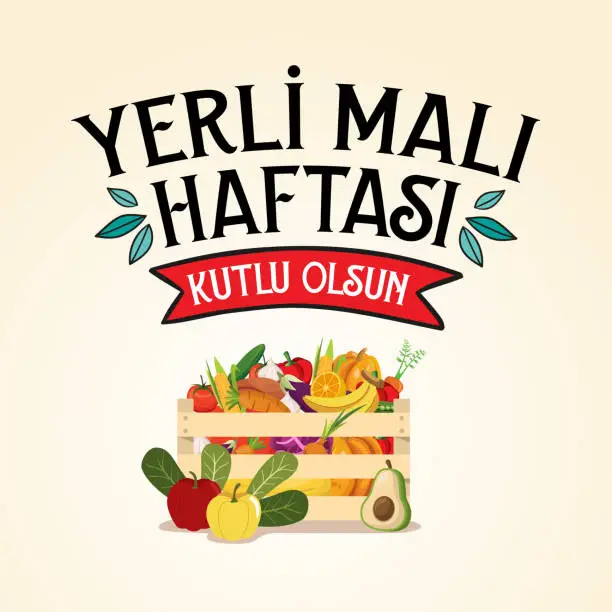 Vector illustration of Yerli malı haftası Translation: Happy domestic goods week