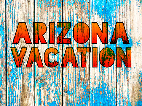 Rustic Arizona vacation sign.