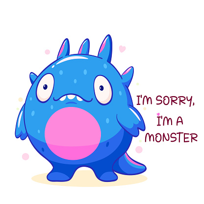 Apologize card with sad cute tiny monster. Inscription I'm sorry, I'm a monster. Cute baby monster apologize. Vector illustration EPS8