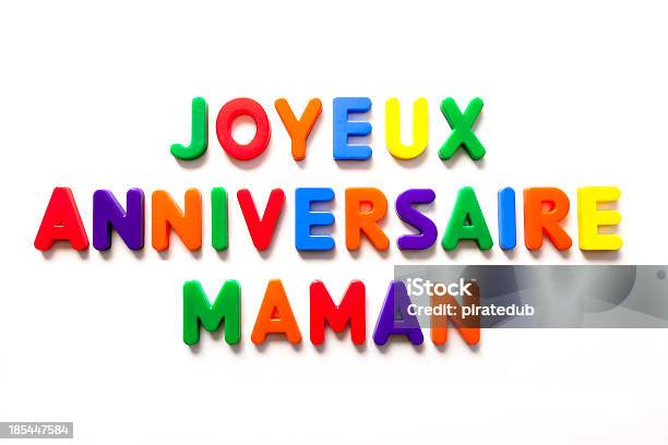 Foto de Joyeux Anniversaire Maman e mais fotos de stock de Alfabeto Ímã - Alfabeto Ímã, Azul, Branco