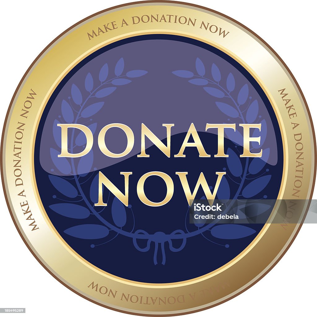 Donate Now Gold Award Donate now gold award with a laurel wreath. Blue stock vector