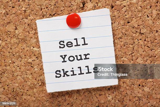 Sell Your Skills Stock Photo - Download Image Now - Bulletin Board, Confidence, Cork - Material