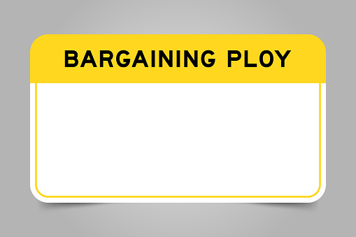 Label banner that have yellow headline with word bargaining ploy and white copy space, on gray background