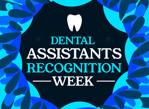 Dental Assistants recognition week backdrop in blue with teeth and typography design in the center