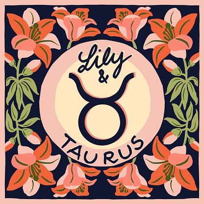 Zodiac Sign Taurus from April 21 to May 20, Horoscope Logo Illustration with Taurus Flower Lily Lilies Lilium
