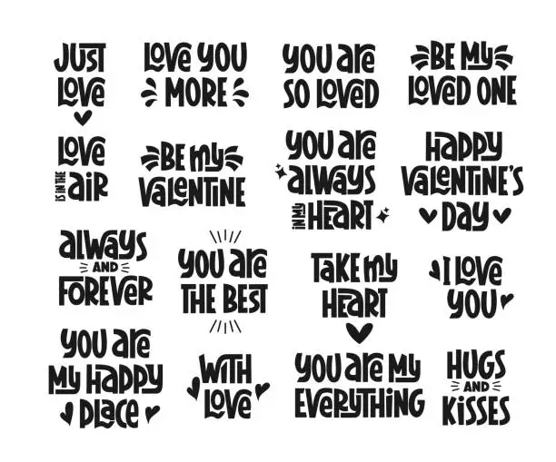 Vector illustration of Valentine Day Vector Hand Lettering Set. Love Holiday Quotes for Valentines Day. I Love You, Love is in the Air, You are the Best, Take my Heart Quotes.