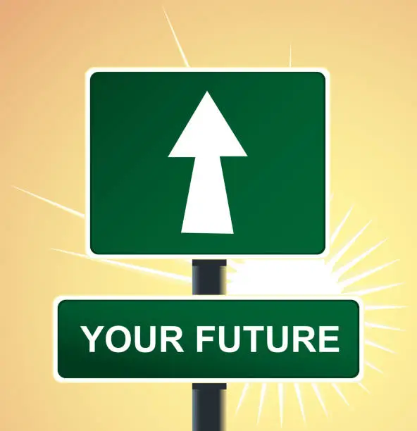 Vector illustration of Road Sign Your Future Chance Opportunity