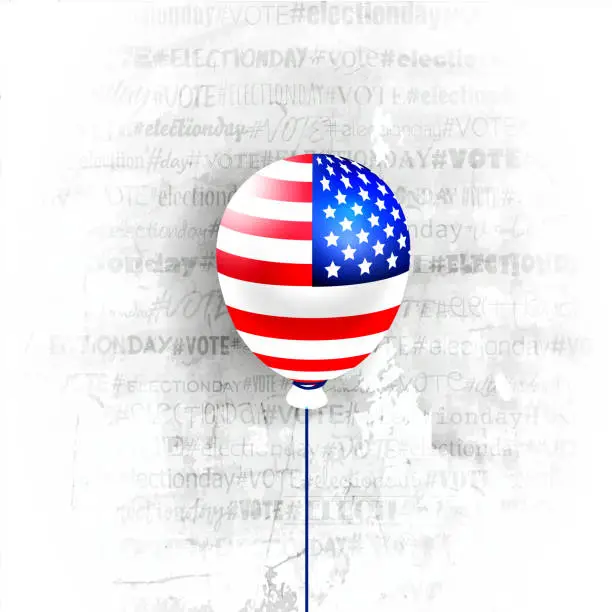 Vector illustration of Election day, political election campaign in realistic style. Balloon with American flag on abstract grunge background. Poster for voting in elections.