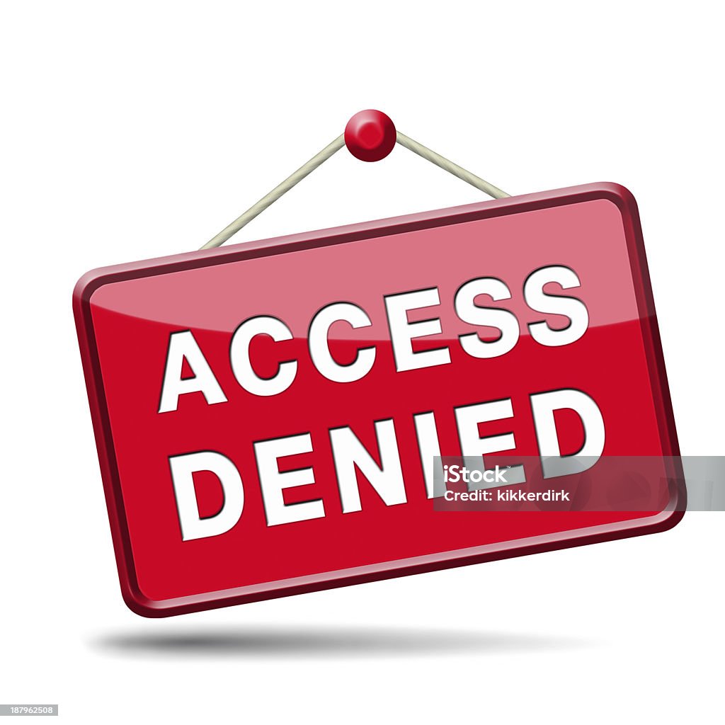 access denied access denied no access in restricted area. Password protected and members secured zone. Privacy security sign icon or button. Accessibility Stock Photo