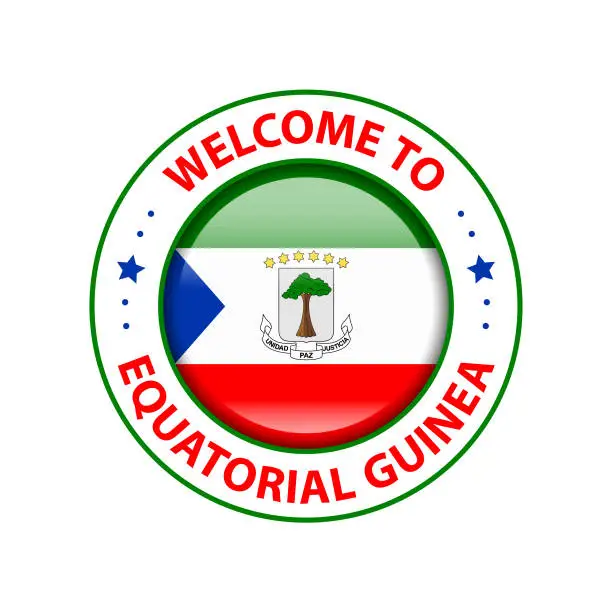 Vector illustration of Vector Stamp. Welcome to Equatorial Guinea. Glossy Icon with National Flag. Seal Template