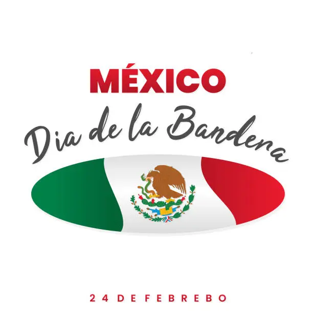 Vector illustration of Mexico Dia de la Bandera for Mexican Flag Day