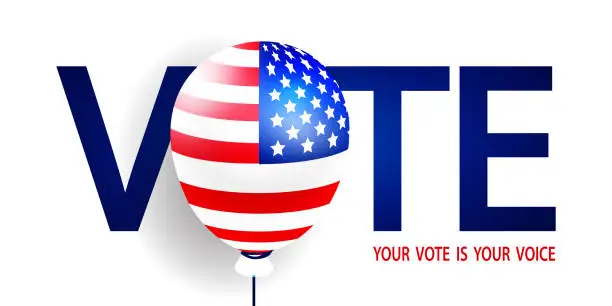 Vector illustration of Election voting concept in realistic style. Vote in the USA, banner design. Balloon with American flag and text on a white background. Illustration of voting in an election.