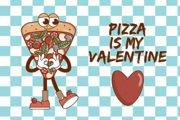 Vector illustration of Pizza is my Valentine banner. Retro groovy cartoon character Pizza. Vintage mascot psychedelic smile,emotion. Funky vector illustration