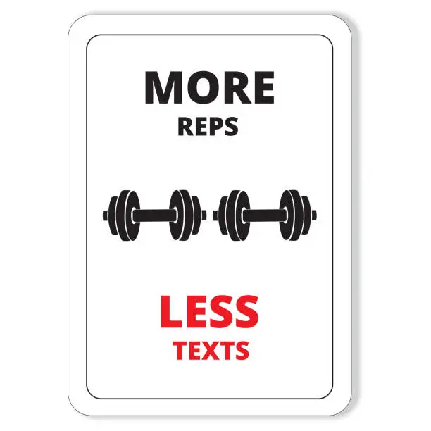 Vector illustration of More reps, less texts gym sign on a white background