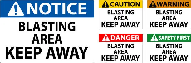 Vector illustration of Caution Sign Blasting Area - Keep Away