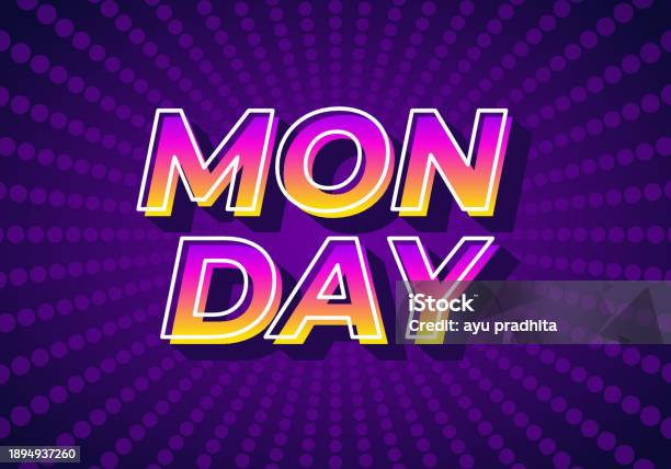 Monday Texture Monday Text Effect In 3d Look With Gradient Purple Yellow Color Stock ...