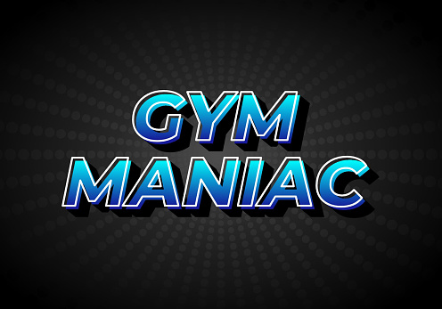 Gym maniac. Text effect design in 3D look, gradient blue color with dark background