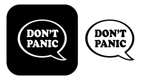 Vector illustration of black and white speech bubbles with the words Don't Panic in them.