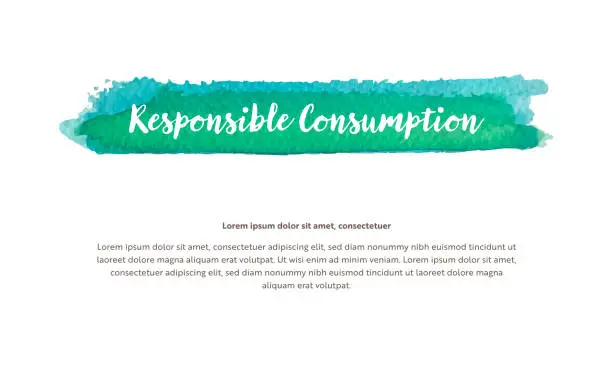 Vector illustration of A vector design template related to environmental issues. It includes a watercolor-brushed highlighted title with Responsible Consumption written in the headline.