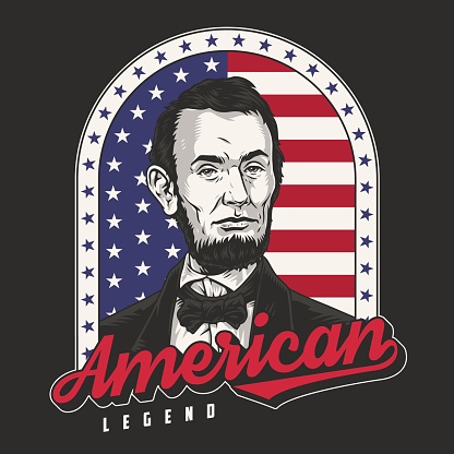 Abraham Lincoln colorful vintage sticker with USA flag and words American legend for design cards for July 4 vector illustration