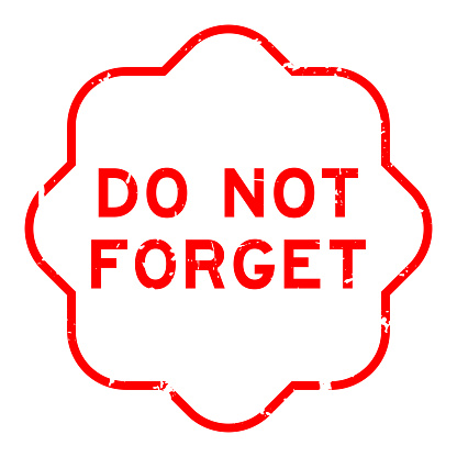 Grunge red do not forget word rubber seal stamp on white background