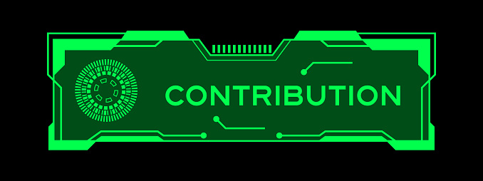 Green color of futuristic hud banner that have word contribution on user interface screen on black background