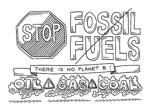 Hand-drawn vector drawing of a Stop Fossil Fuels Concept. Black-and-White sketch on a transparent background (.eps-file). Included files are EPS (v10) and Hi-Res JPG.