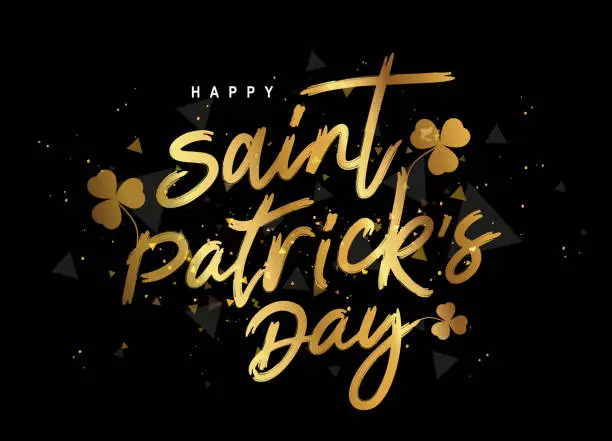 Vector illustration of Golden Brush Lettering - Happy St. Patrick's Day. Festive poster for March 17, the day of the death of the patron saint of Ireland