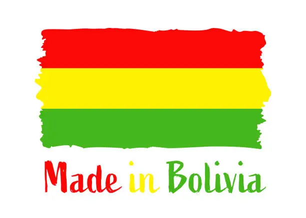 Vector illustration of Made in Bolivia - grunge style vector illustration. Flag of Bolivia and text isolated on white background