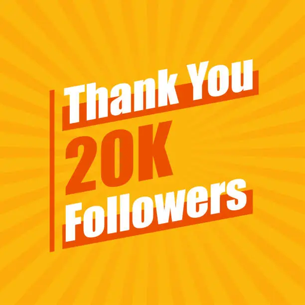 Vector illustration of Thanks 20K followers, 20000 followers celebration modern colorful design.