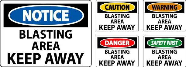 Vector illustration of Caution Sign Blasting Area - Keep Away