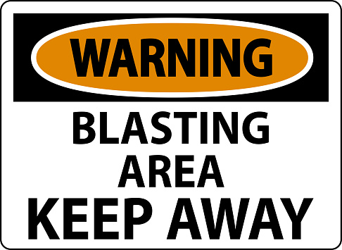 Warning Sign Blasting Area - Keep Away