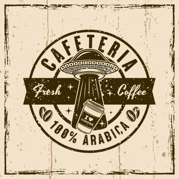 Vector illustration of Cafeteria vector emblem, logo, badge or label with ufo stealing coffee paper cup in vintage style on background with grunge textures