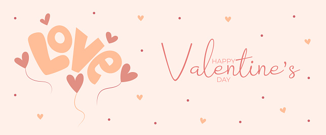 Hand draw banner with balloon hearts and word love for Valentine's day. Happy Valentine's day and button read more. Peach fuzz, red, brow and pink colors.Cartoon style. Vector illustration