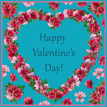 Happy Valentine's Day greeting card design with floral frame in the form of a heart  and quote. Foral frame made of pink Common mallow flowers. Ability to change text.