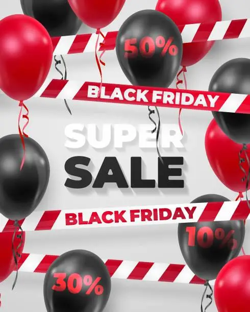 Vector illustration of Poster Super Sale, Black Friday with black and red balloons with percent, barricade tape and text, letters on white background. Vector Holiday illustration for web, design, arts, advertising